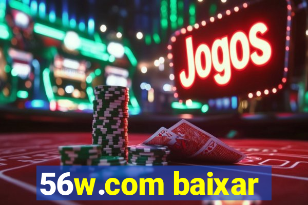 56w.com baixar